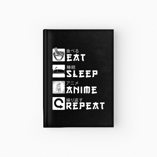 Eat Sleep Anime Repeat Japanese Manga Lover Cospla Hardcover Journal