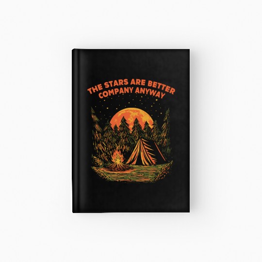 Stars Are Better Company Wildlife Camping Outdoor Hardcover Journal