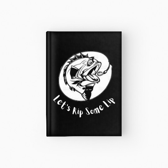 Let's Rip Some Lip Hardcover Journal