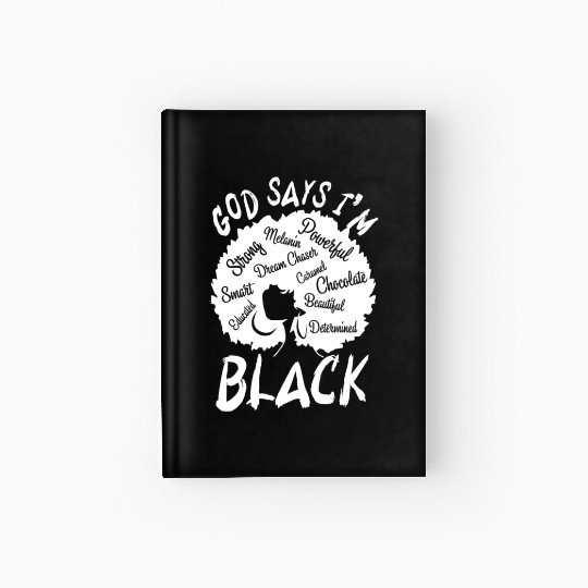 African American Girl God Says I Am Black Pride Hardcover Journal