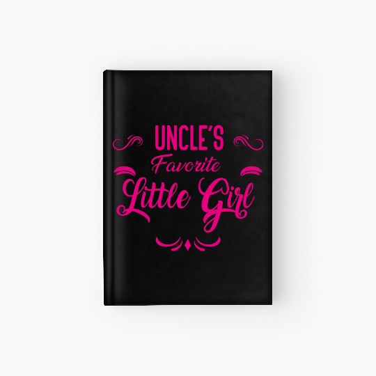Uncle s Favorite Little girl Hardcover Journal