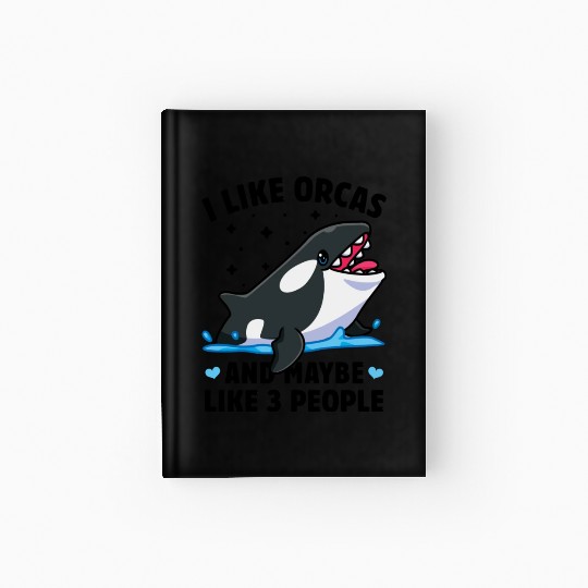 I like orcas and maybe like 3 people killer whale Hardcover Journal