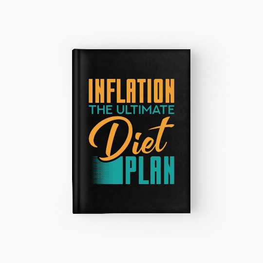 Inflation The Ultimate Diet Plan Hardcover Journal