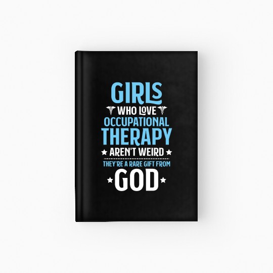 Occupational Therapist Occupational Therapy OT Hardcover Journal