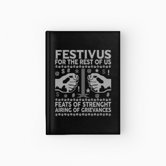 Festivus For The Rest Of Us Hardcover Journal