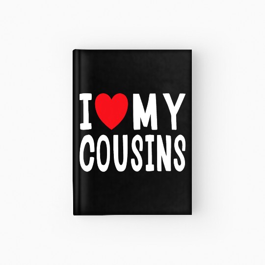 I Love My Cousins Celebrate Family Reunion Hardcover Journal