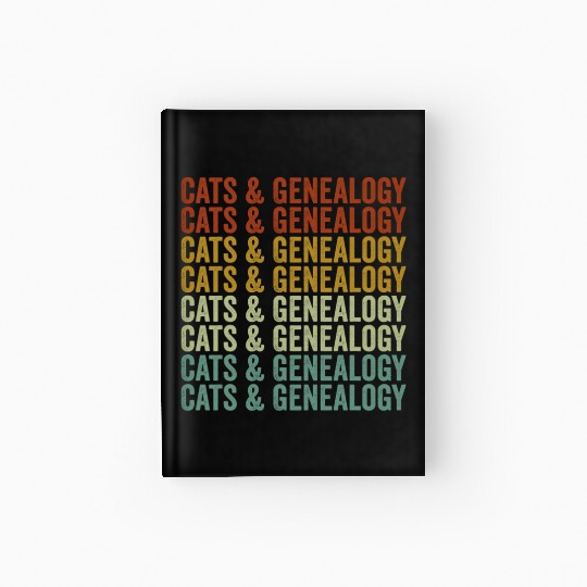 Cats & Genealogy Genealogy Genealogist Cats Lover Hardcover Journal