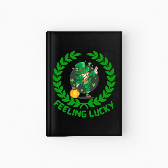 St Patricks day special feeling lucky Hardcover Journal