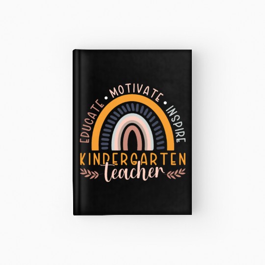 Educate Motivate Inspire Kindergarten Teacher Hardcover Journal