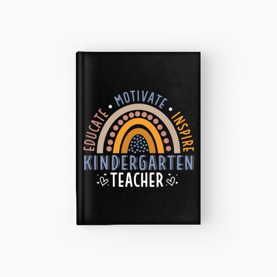 Educate Motivate Inspire Kindergarten Teacher Hardcover Journal