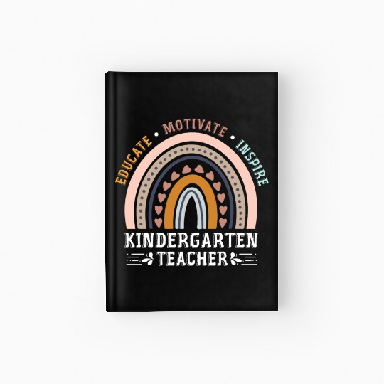 Educate Motivate Inspire Kindergarten Teacher Hardcover Journal