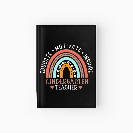 Educate Motivate Inspire Kindergarten Teacher Hardcover Journal