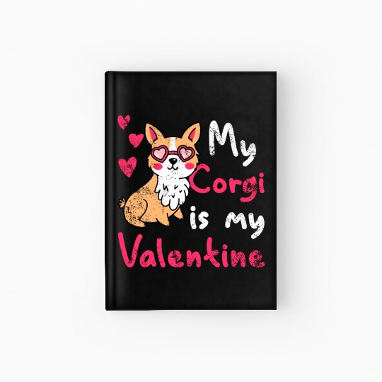 My Corgi Is My Valentines Day Women Corgi Lover Hardcover Journal