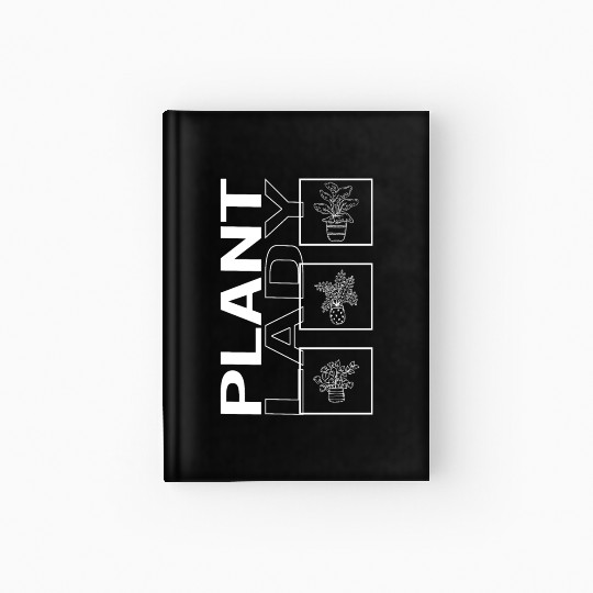 Plant Lady, Garden Plant Gardening Lover Botanist Hardcover Journal