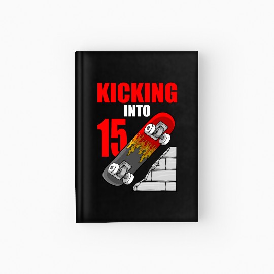 Skateboard Birthday For Boys 15th Birthday Skater Hardcover Journal