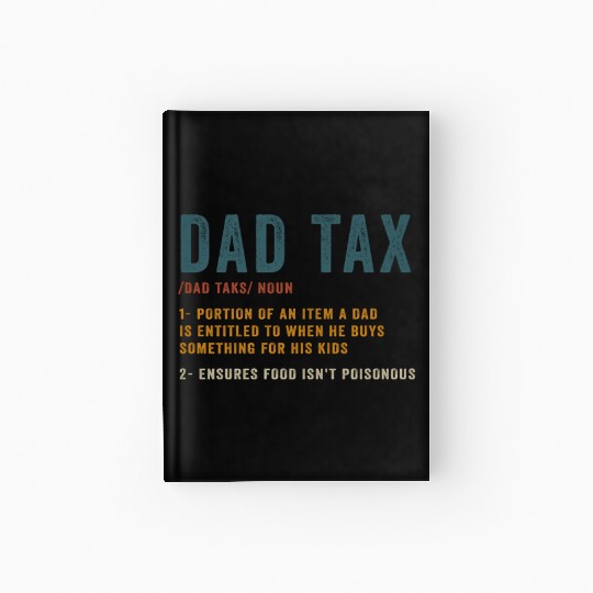 Vintage Dad Tax Definition Men Funny Father's Day Hardcover Journal