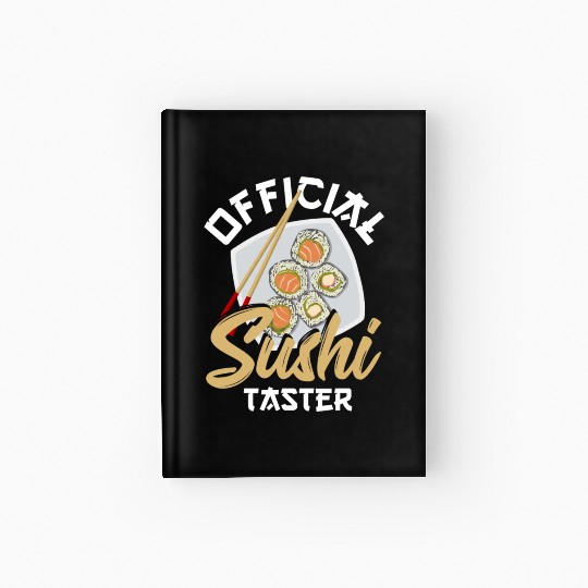 Official Sushi Taster Sushi Rice Fish Sashimi Hardcover Journal