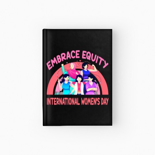 International Women's Day Embrace Equity Hardcover Journal