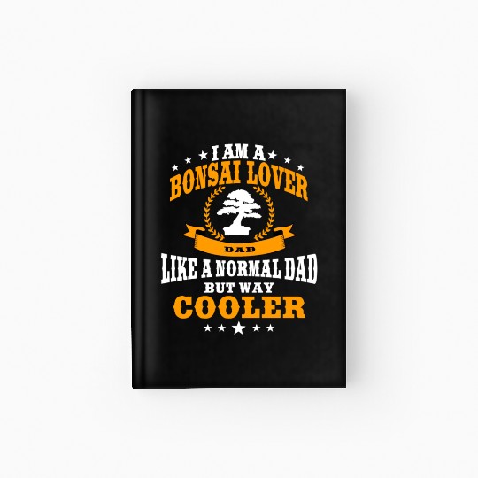 Bonsai Lover Dad For Men Hardcover Journal