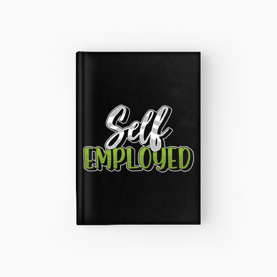 Self Employed Boss Freelancer Work Job Hardcover Journal