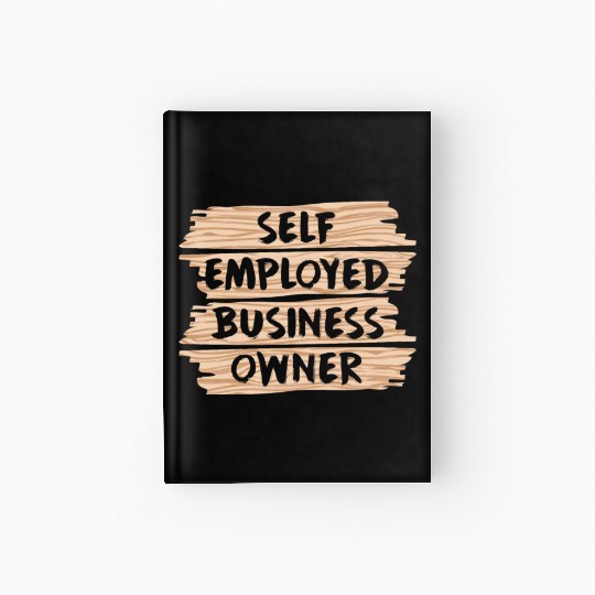 Self Employed Business Owner Work Freelancer Boss Hardcover Journal