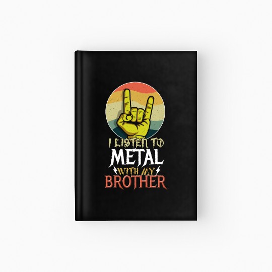 Metal With Brother Metal Kid Music Lover Rocker Hardcover Journal