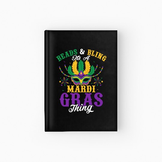 Beads & Bling It's A Mardi Gras Thing Parade Mask Hardcover Journal