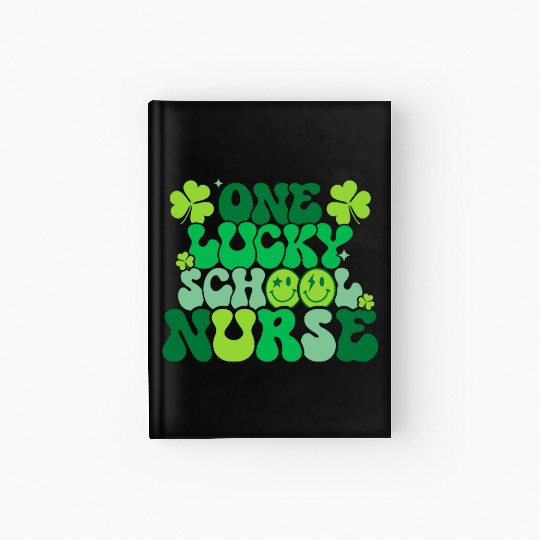 One Lucky School Nurse Shamrock St Hardcover Journal