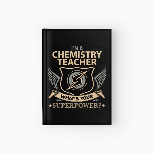 Chemistry Teacher Hardcover Journal - Superpower Job Gift It