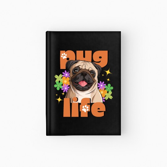 Pug Life Pug Lovers Hardcover Journal