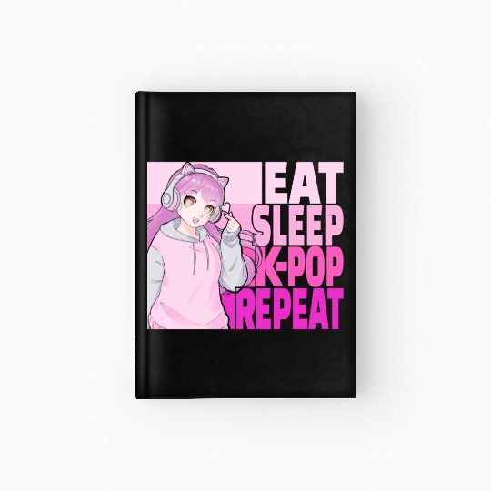 Eat Sleep K-POP Repeat Kawaii Korean Anime Girl Hardcover Journal
