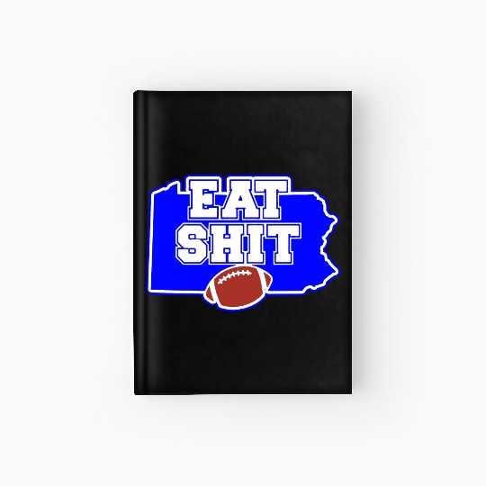 Eat Shit and Sport Hardcover Journal