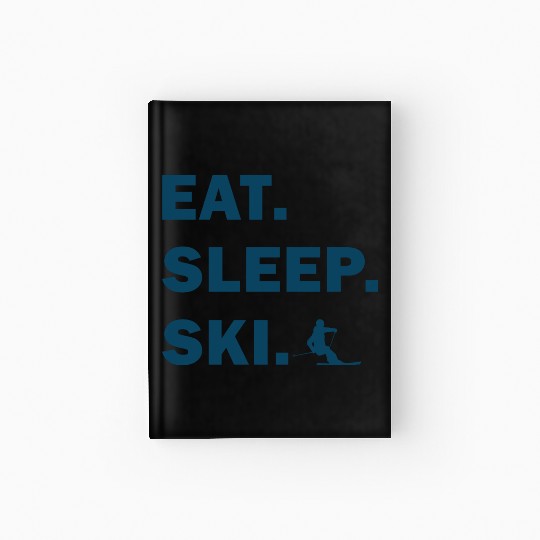 Skiing and Snowboarding - Eat Sleep Ski Hardcover Journal