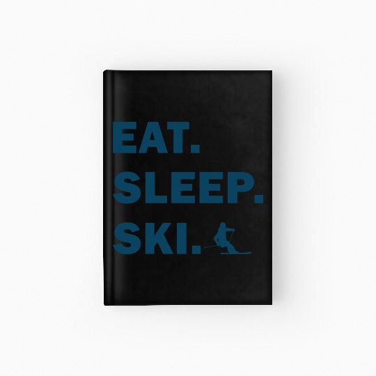 Skiing and Snowboarding - Eat Sleep Ski Hardcover Journal