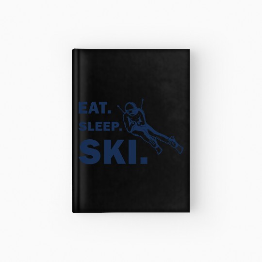 Skiing and Snowboarding - Eat Sleep Ski Hardcover Journal