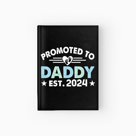 Promoted to daddy 2024 daddy to be Hardcover Journal