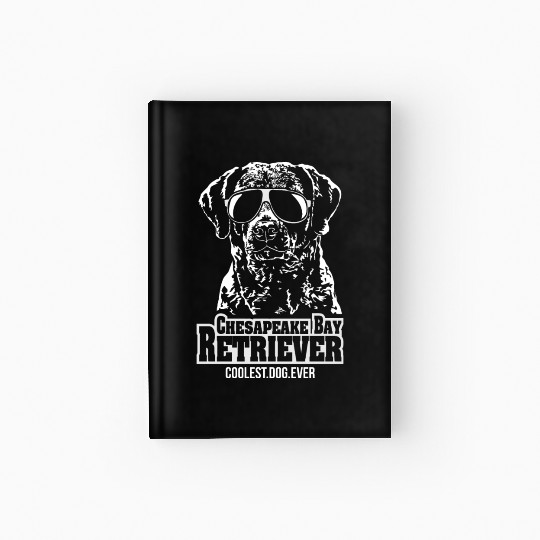 Chesapeake Bay Retriever coolest dog ever dog mom Hardcover Journal