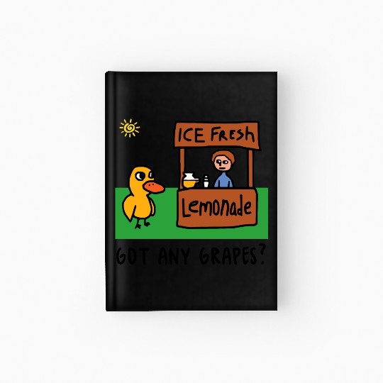 The Duck Song Got Any Grapes 4 Hardcover Journal