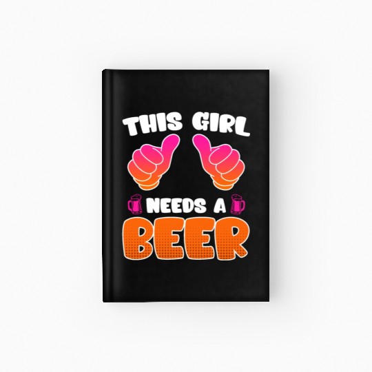 This girl needs a beer vacation Spring Break Hardcover Journal
