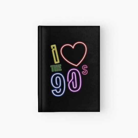 i love 90s - Retro Old School Hardcover Journal