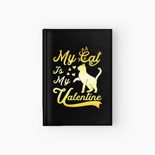 Cat Valentine Humor Kitties Lover Hardcover Journal