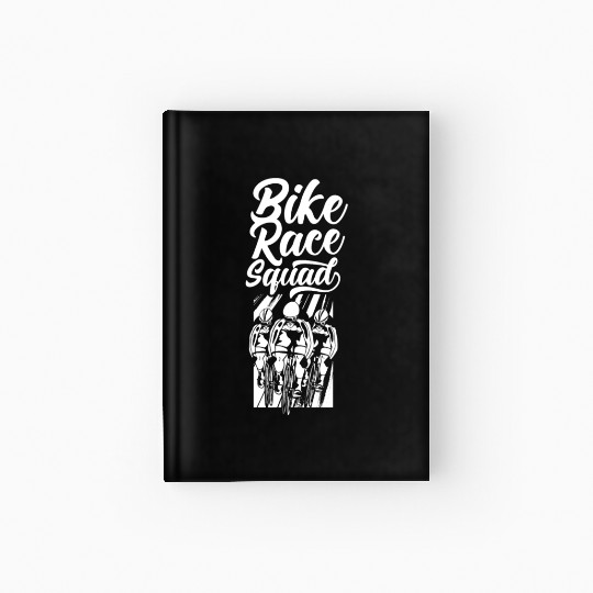 Bike Race Squad Racing Bicycle Cycling Racer Hardcover Journal