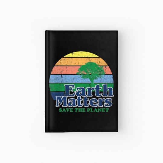Earth Matters Hardcover Journal Earth Day Save Thet