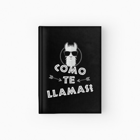 Como Te Llamas Funny Spanish Teacher Hardcover Journal