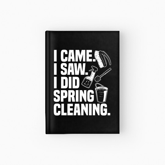 Funny Spring Cleaning Design Hardcover Journal