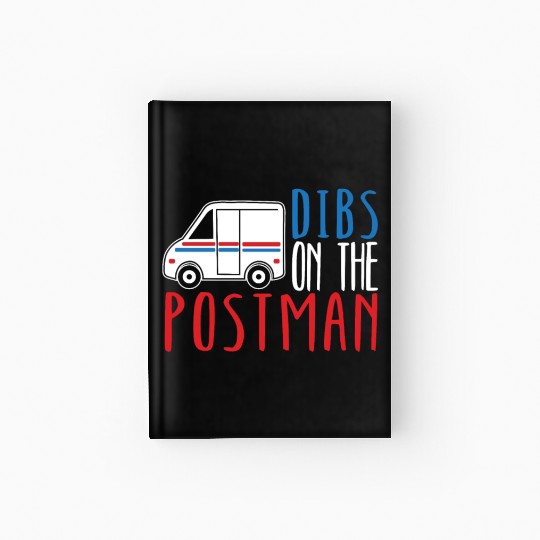 Dibs On The Postman Postal Worker Mail Escort Hardcover Journal