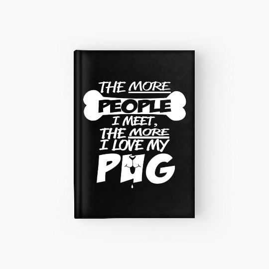 I Love My Pug Hardcover Journal