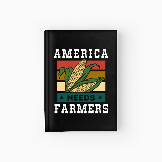 America Needs Farmers Hardcover Journal