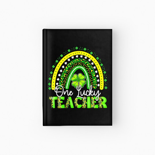 Rainbow Leopard One Lucky Teacher St Patricks Day Hardcover Journal