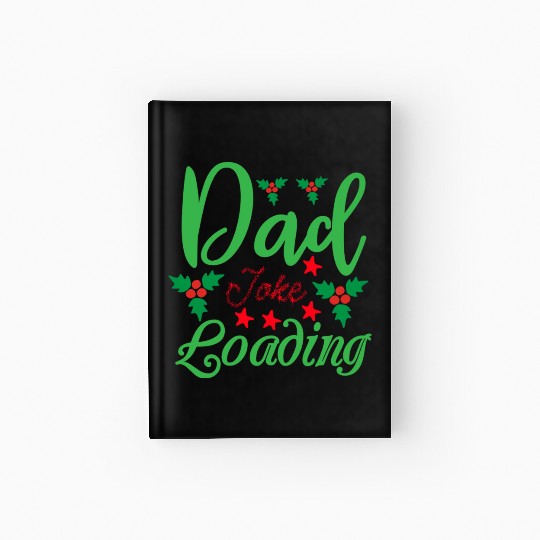 Dad Joke Loading Hardcover Journal